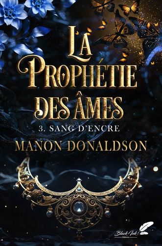 La Prophétie des âmes Tome 3 : Sang d'encre