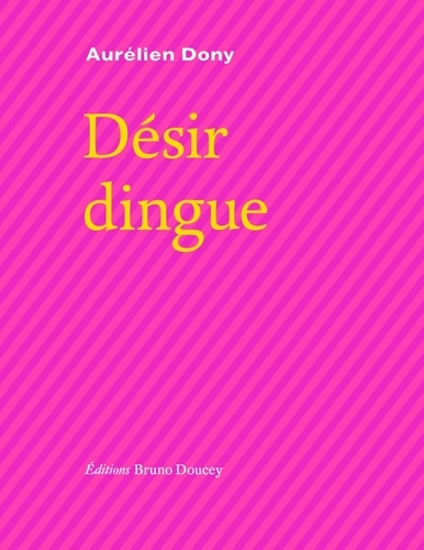 Désir dingue