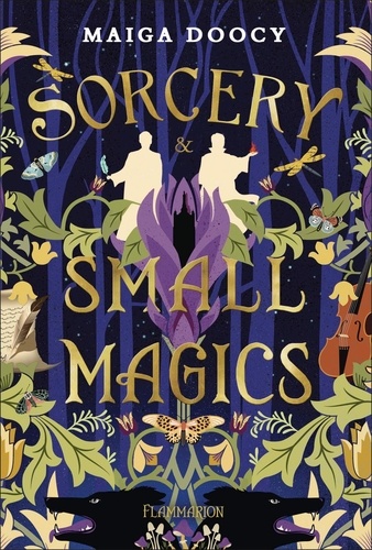 Les chants magiques Tome 1 : Sorcery & Small Magics