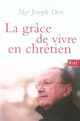 La grâce de vivre en chrétien