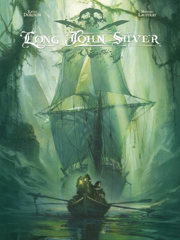 Long John Silver Intégrale Tome 2 : Tome 3, Le labyrinthe d'émeraude ; Tome 4, Guyanacapac