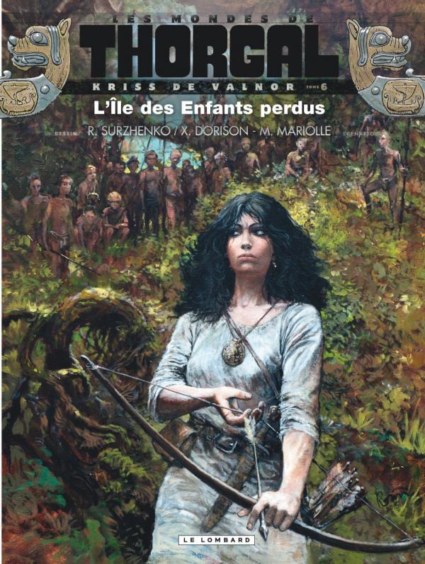 Les mondes de Thorgal : Kriss de Valnor Tome 6 : L'île des enfants perdus