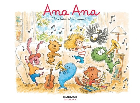 Ana Ana Tome 28 : Chantons et dansons !