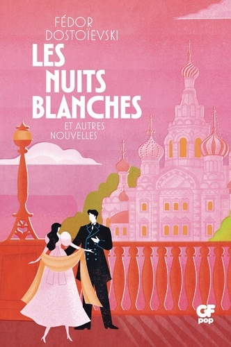 Les Nuits blanches. Et autres nouvelles