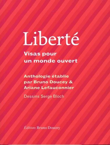 Liberté. Visas pour un monde ouvert