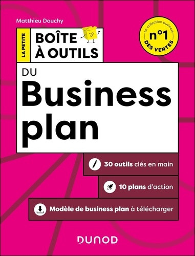 BOITE A OUTILS BUSINESS PLAN - 2E ED. - 30 OUTIL