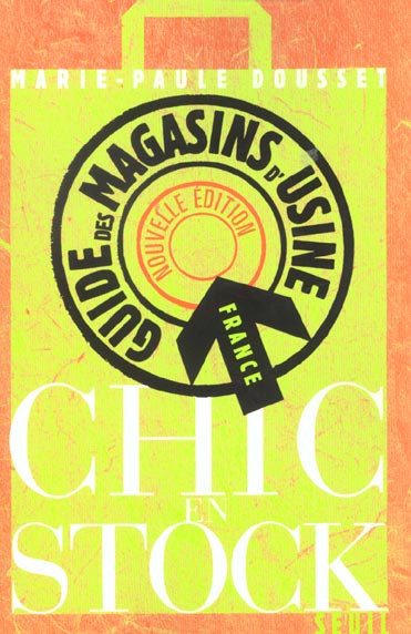 Guide des magasins d'usine Chic en stock. Edition 2002