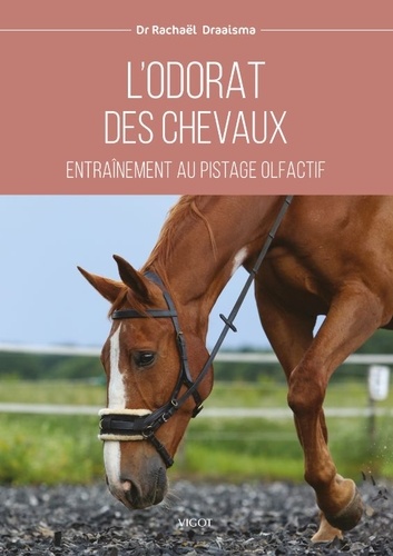 L'odorat des chevaux. Entraînement au pistage olfactif
