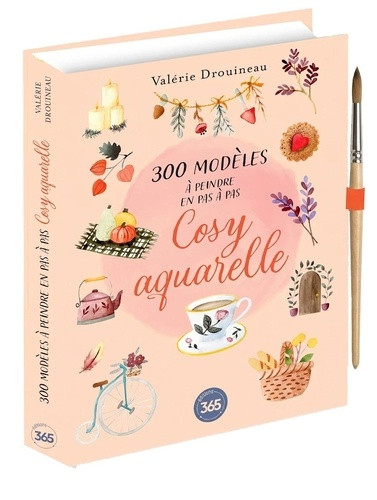 300 modèles à peindre en pas à pas - Cosy aquarelle
