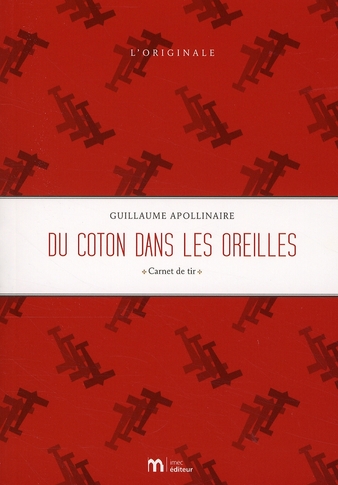 Du coton dans les oreilles. Carnet de tir