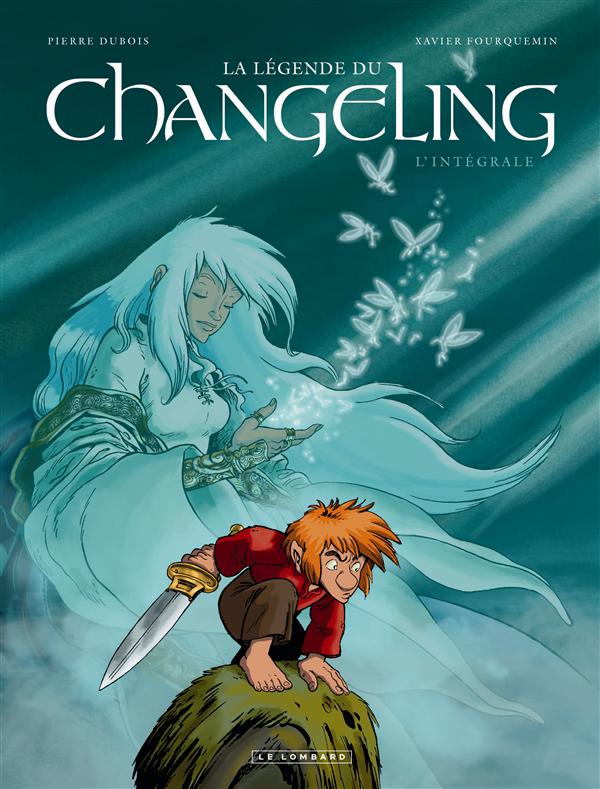 La légende du Changeling : L'intégrale