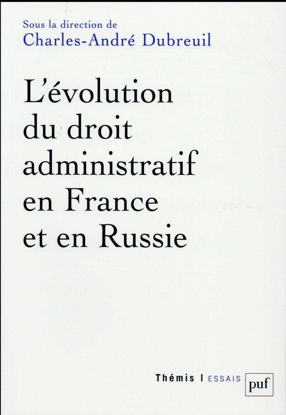L'évolution du droit administratif en France et en Russie