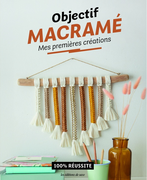 Objectif macramé : Mes premières créations. 100% réussite