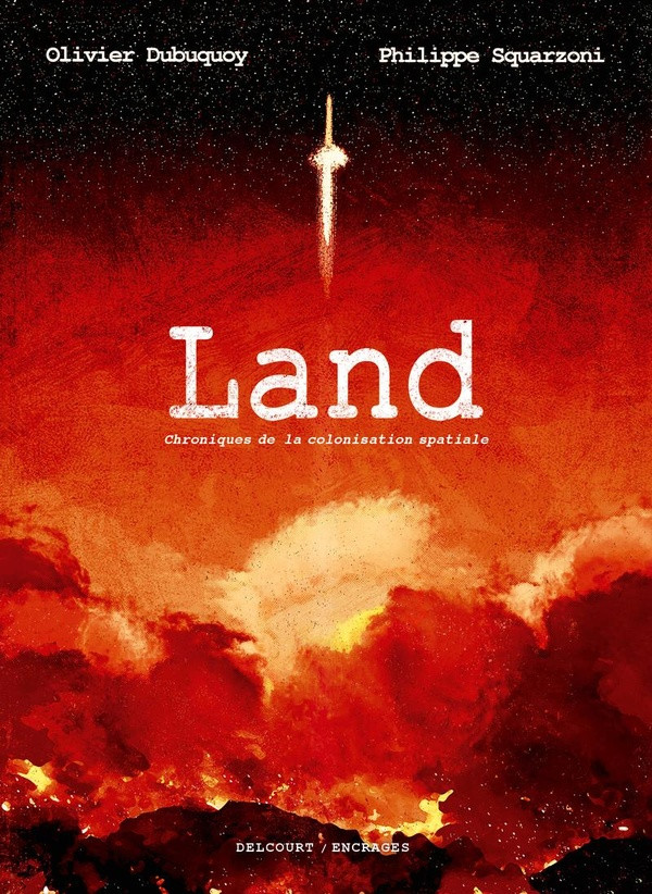 Land. Chroniques de la colonisation spatiale