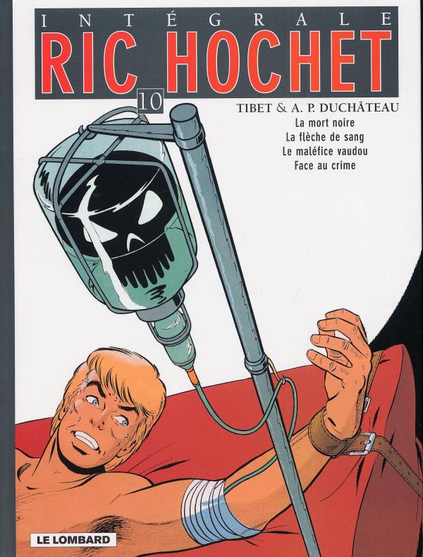 Ric Hochet l'Intégrale Tome 10 : La mort noire ; La flèche de sang ; Le maléfice vaudou ; Face au cr
