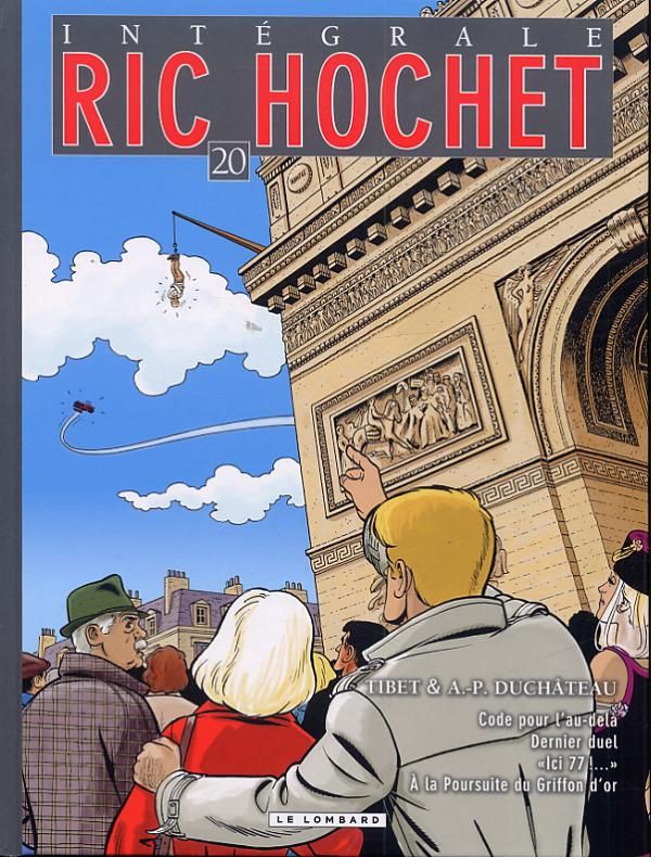 Ric Hochet l'Intégrale Tome 20 : Code pour l'au-delà ; Dernier duel ; "Ici 77 !...", A la poursuite