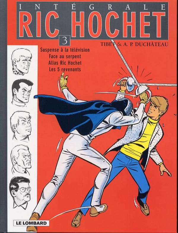 Integrale Ric Hochet Tome 3 : Suspense à la télévision, Face au serpent, Alias Ric Hochet, Les 5 rev