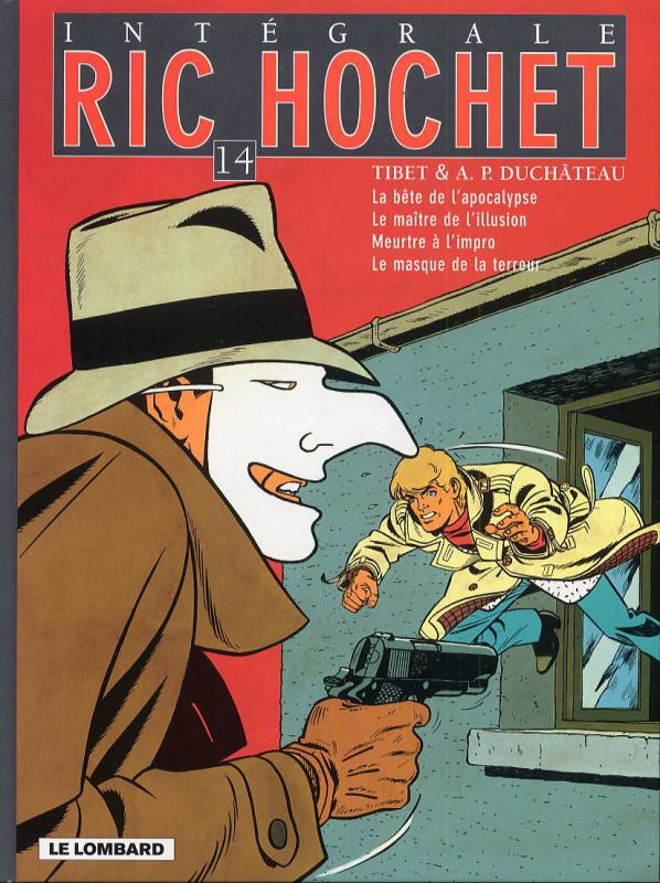 Ric Hochet l'Intégrale Tome 14 : La bête de l'apocalypse ; Le maître de l'illusion ; Meurtre à l'imp
