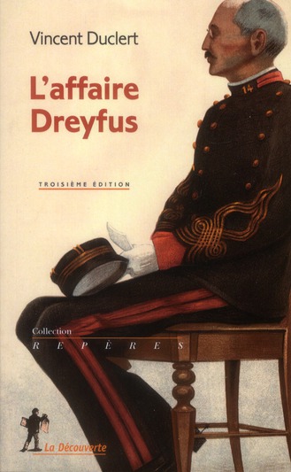 L'affaire Dreyfus. 3e édition revue et augmentée