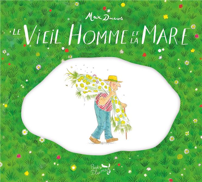 Le Vieil Homme et la Mare