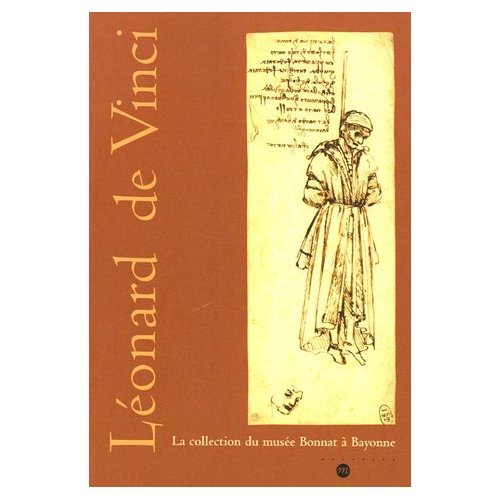 Léonard de Vinci. La collection du musée Bonnat à Bayone