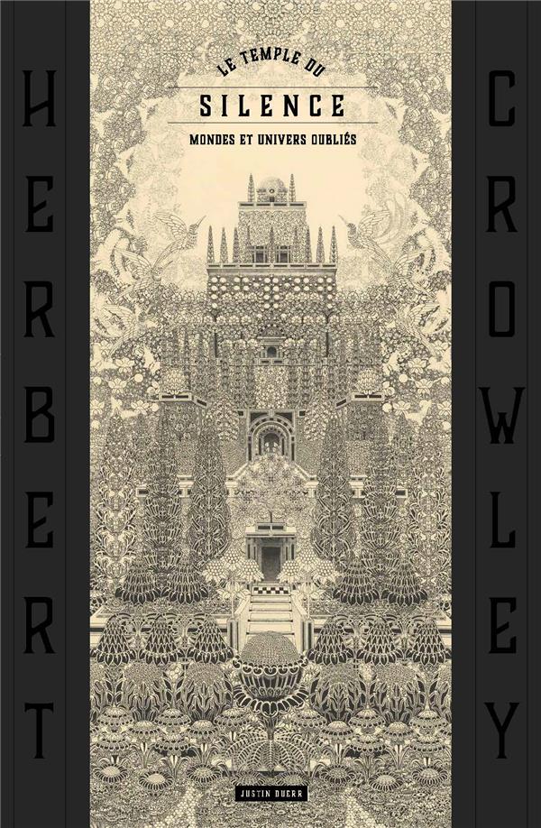 Le Temple du Silence - Herbert Crowley. Mondes et univers oubliés