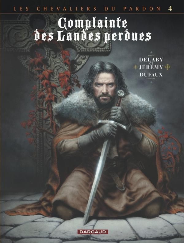 Complainte des Landes perdues Cycle 2 : Les chevaliers du Pardon : Tome 8. Sill Valt
