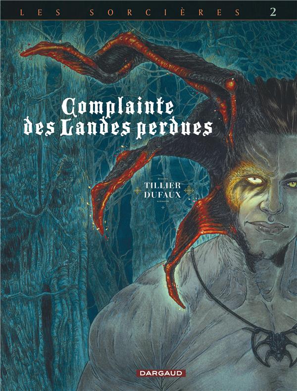 Complainte des Landes perdues Cycle 3 : Les Sorcières : Tome 10. Inferno, Edition collector