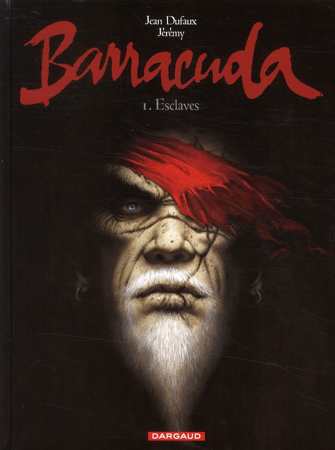 Barracuda Tome 1 : Esclaves