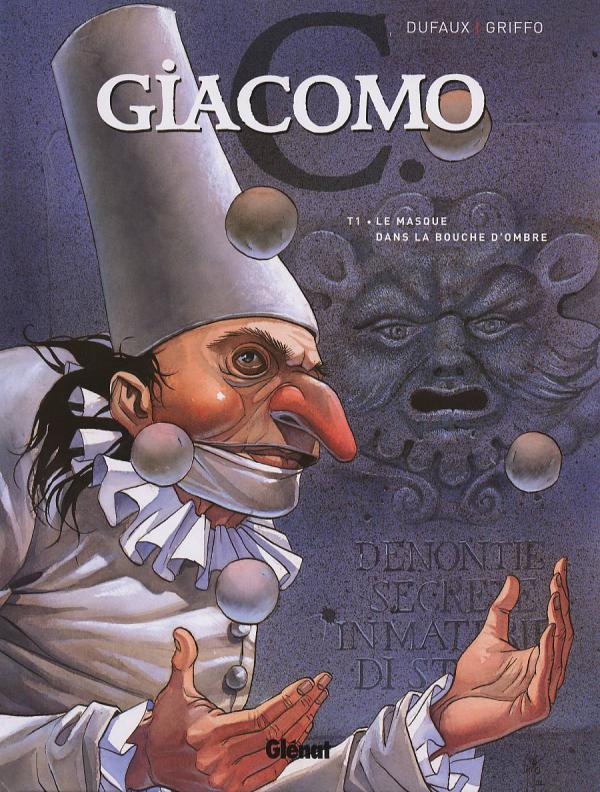 Giacomo C Tome 1 : Le Masque dans la Bouche d'Ombre