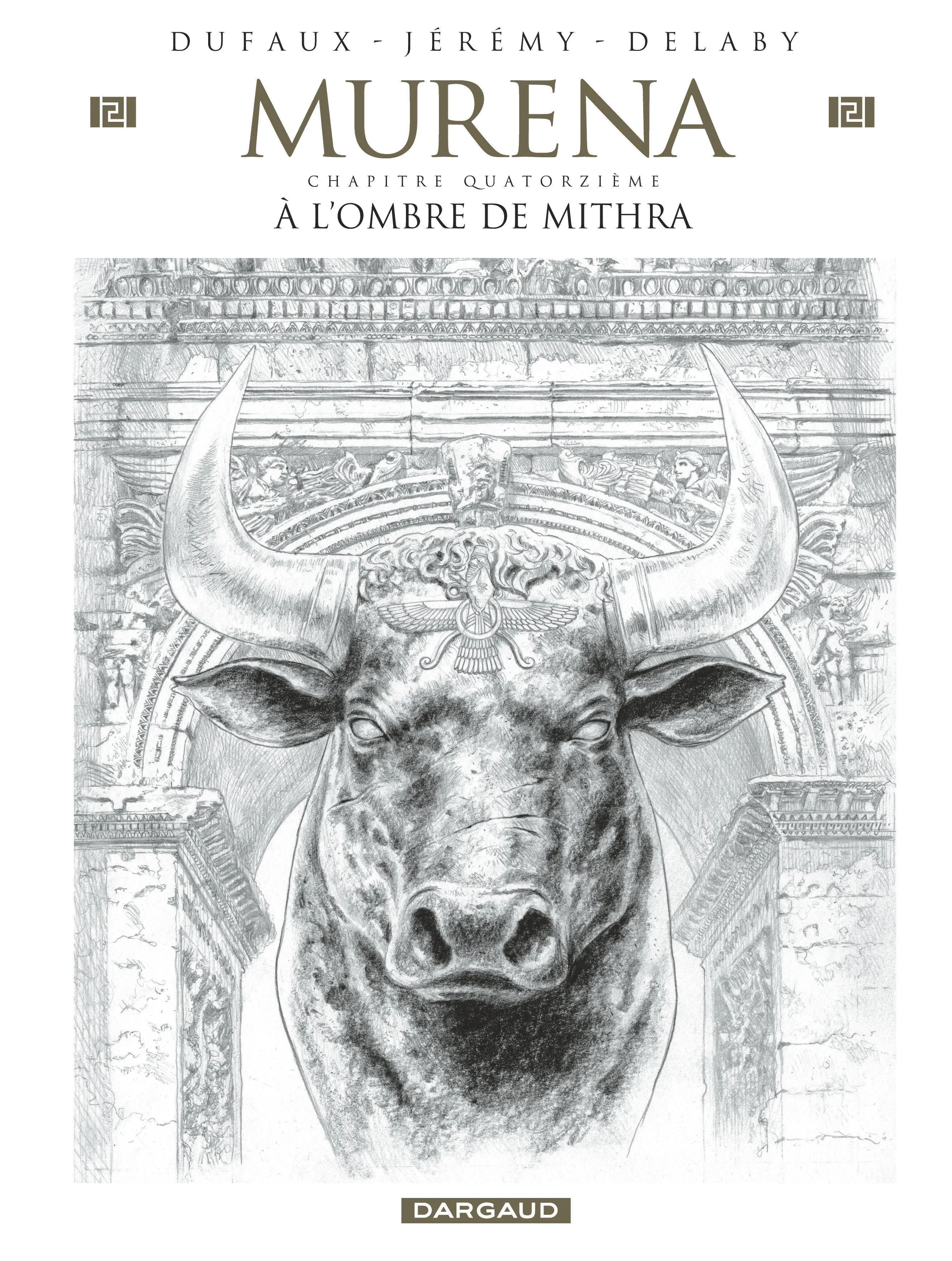 Murena Tome 14 : A l'ombre de Mithra - Edition spéciale crayonnée