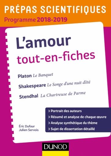 L'amour tout-en-fiches. Platon, Le banquet ; Shakespeare, Le songe d'une nuit d'été ; Stendhal, La C