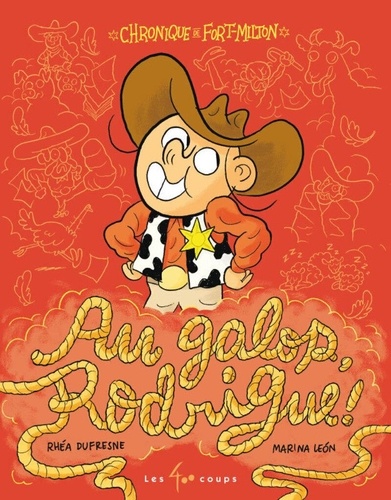 Au galop, Rodrigue ! Chronique de Fort-Milton