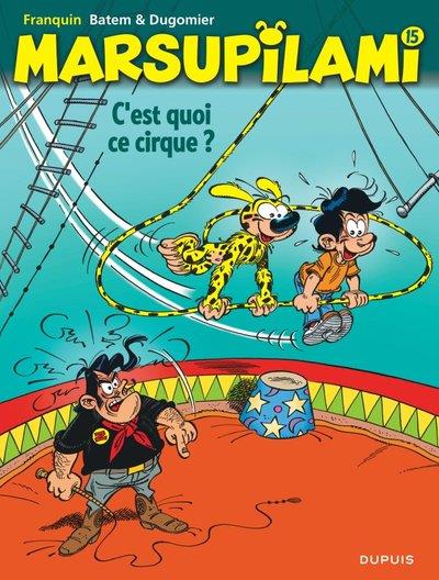 Marsupilami Tome 15 : C'est quoi ce cirque ?