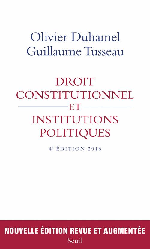 Droit constitutionnel et institutions politiques. 4e édition