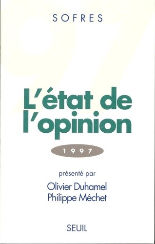 L'état de l'opinion. Edition 1997
