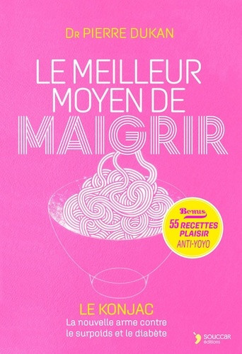 Le meilleur moyen de maigrir. Le konjac, l’aliment providentiel contre le surpoids et le diabète