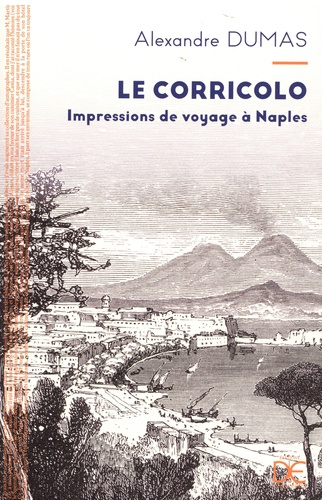 Le Corricolo. Impressions de voyage à Naples