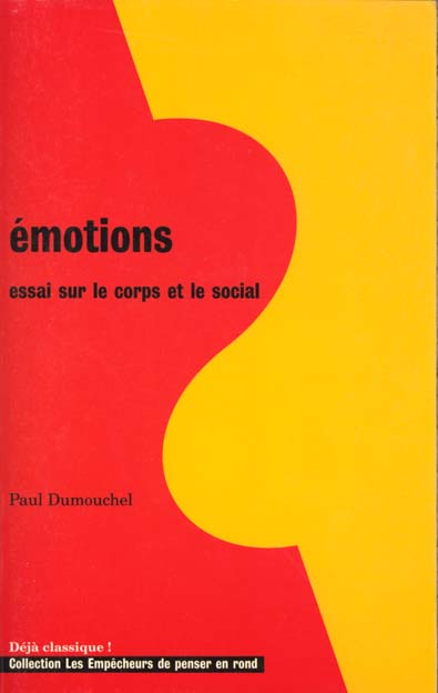 Emotions. Essai sur le corps et le social