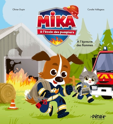 Mika à l'école des pompiers : A l'épreuve des flammes