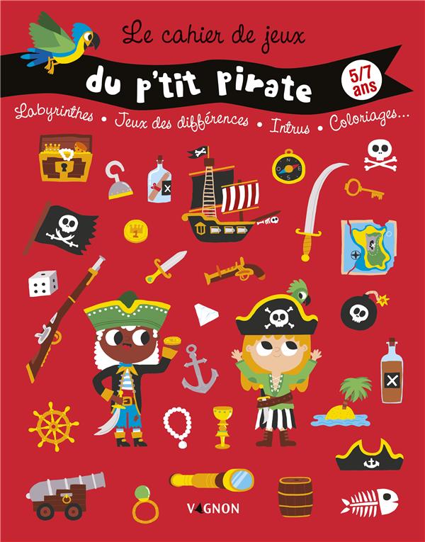 Le cahier de jeux du p'tit pirate