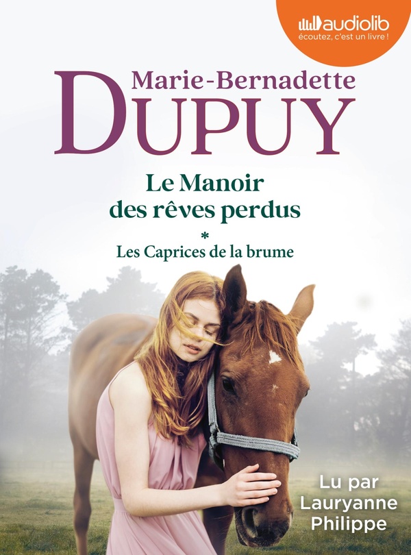 Le Manoir des rêves perdus Tome 1 : Les Caprices de la brume. Avec 2 CD audio MP3