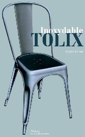 Inoxydable Tolix. Edition bilingue français-anglais