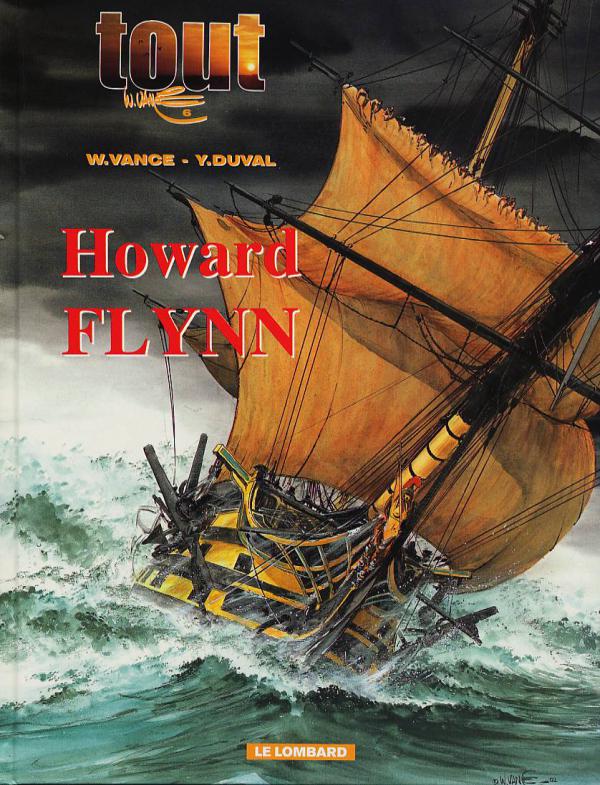Tout William Vance Tome 6 : L'Intégrale Howard Flynn