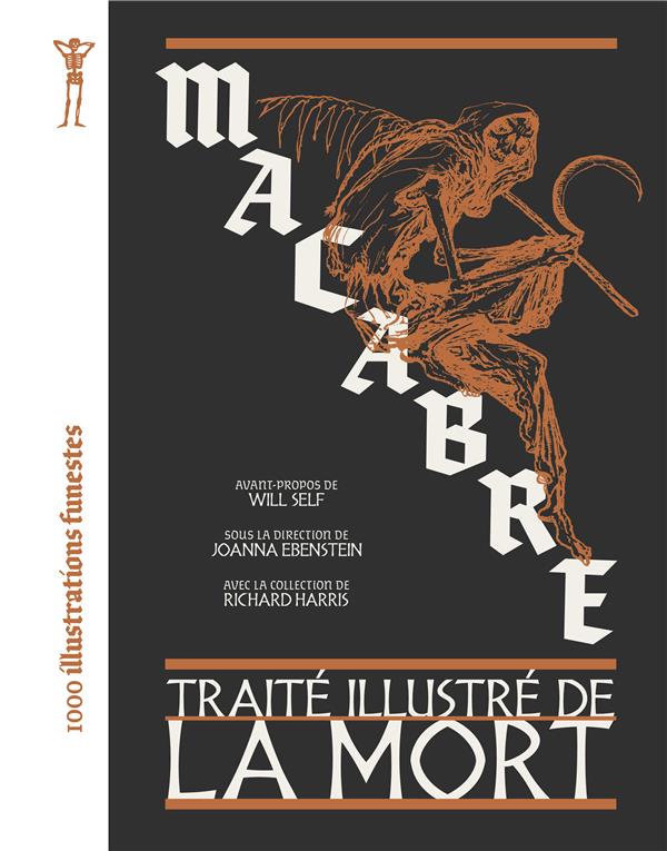 Macabre. Traité illustré de la Mort