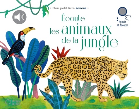 Ecoute les animaux de la jungle
