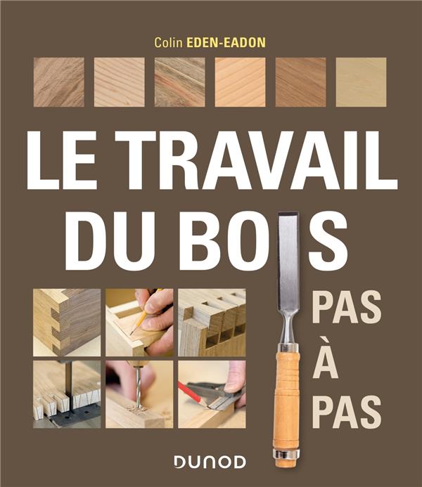 Le travail du bois pas à pas