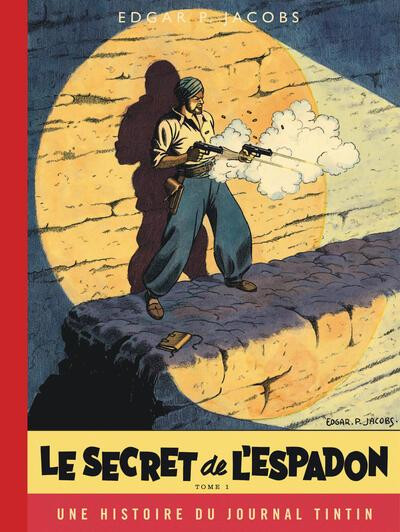 Blake & Mortimer Tome 1 : Le Secret de l'Espadon