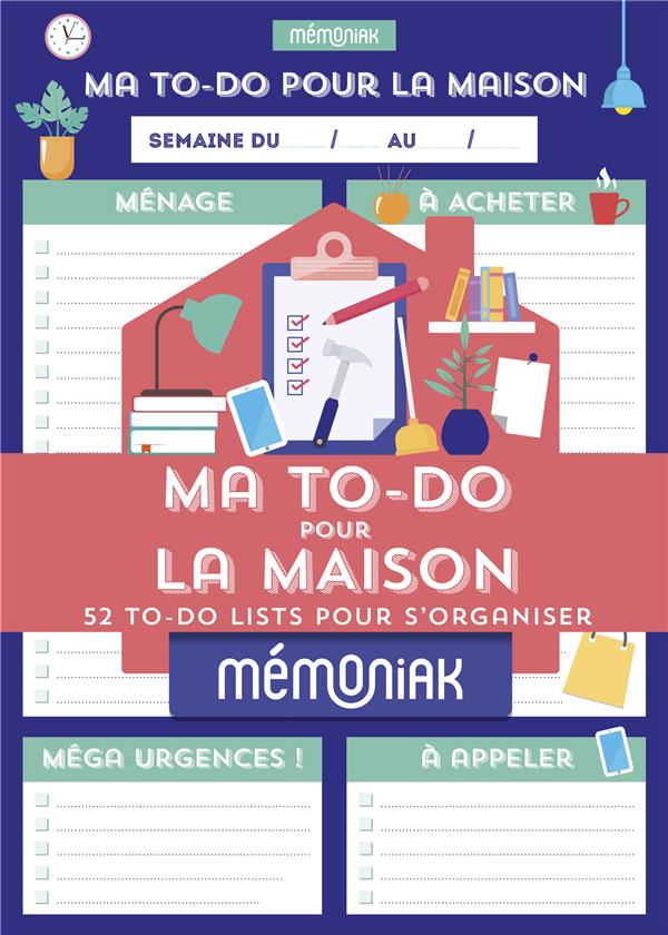 Ma to-do maison. 52 to-do lists pour s'organiser