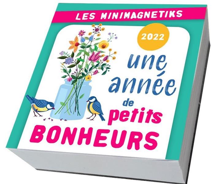 Une année de petits bonheurs. Edition 2022